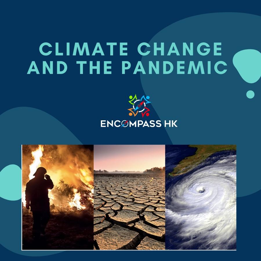 Climate Change and the Pandemic | Encompasshk